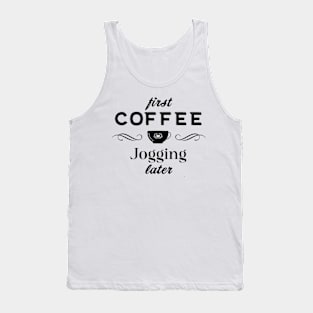 Coffee Quotes Tank Top